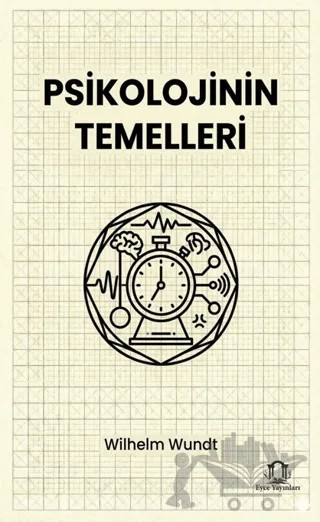 Psikolojinin Temelleri – Wilhelm Wundt – Eyce Yayınları kitap kapağı