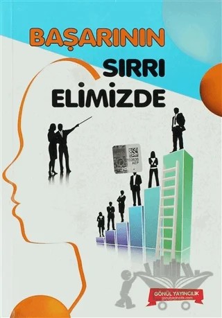 Başarının Sırrı Elimizde – Jülide Altay – Gönül Yayıncılık kitap kapağı