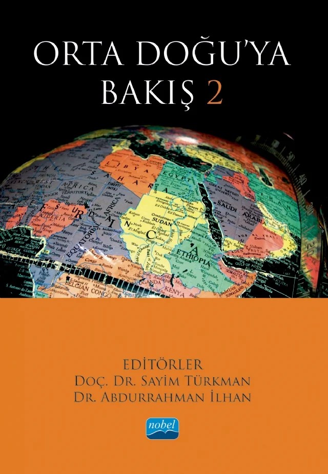 Orta Doğu’ya Bakış 2 – Abdurrahman İlhan, Arzu Erman, Bilal Karabulut, Doğacan Başaran, Elif Günal, Emre Özan, H. Mustafa Eravcı, Kadir Ertaç Çelik, Mehmet Seyfettin Erol, Mücahide Nihal Engel, Naime Yüksel Kayaçağlayan, Nuri Salık, Sayim Türkman, Serpil Güdül – Nobel Akademik Yayıncılık kitap kapağı