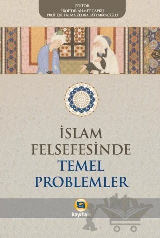 İslam Felsefesinde Temel Problemler – Kolektif – Kayıhan Yayınları kitap kapağı