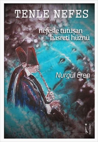 Tenle Nefes – Nurgül Eren – İkinci Adam Yayınları kitap kapağı