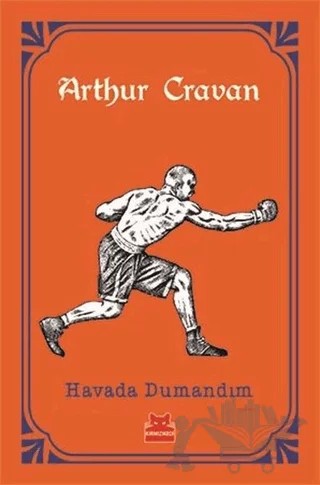 Havada Dumandım – Arthur Cravan – Kırmızı Kedi Yayınevi kitap kapağı