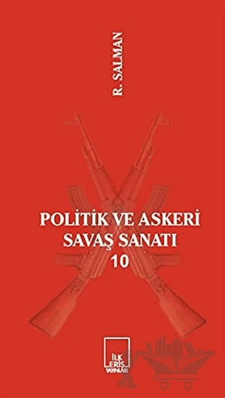 Politik ve Askeri Savaş Sanatı 10 – Rıza Salman – İlkeriş Yayınları kitap kapağı