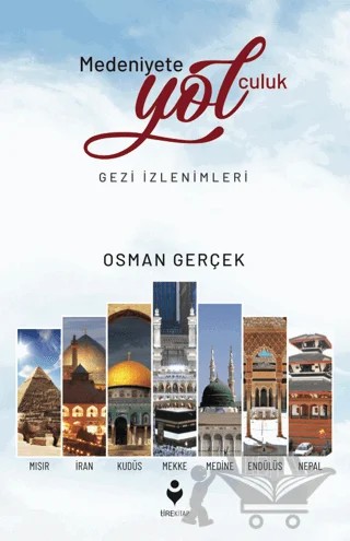 Medeniyete Yolculuk – Osman Gerçek – Tire Kitap kitap kapağı