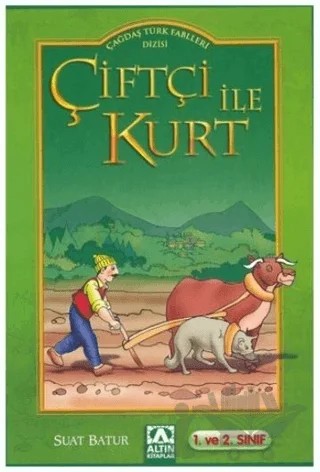 Çiftçi ile Kurt – Suat Batur – Altın Kitaplar kitap kapağı
