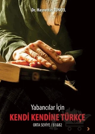 Kendi Kendine Türkçe – Hayrettin Tunçel – Cinius Yayınları kitap kapağı