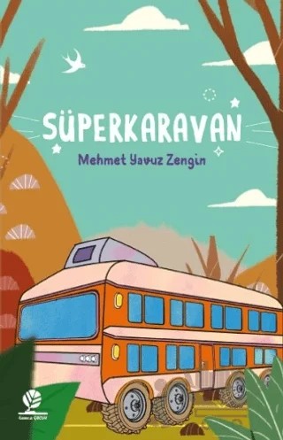 Süperkaravan – Mehmet Yavuz Zengin – Gonca Yayınevi kitap kapağı