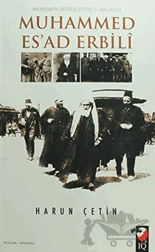 Muhammed Es'ad Erbili – Harun Çetin – IQ Kültür Sanat Yayıncılık kitap kapağı