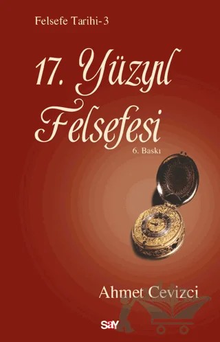 17. Yüzyıl Felsefesi – Ahmet Cevizci – Say Yayınları kitap kapağı