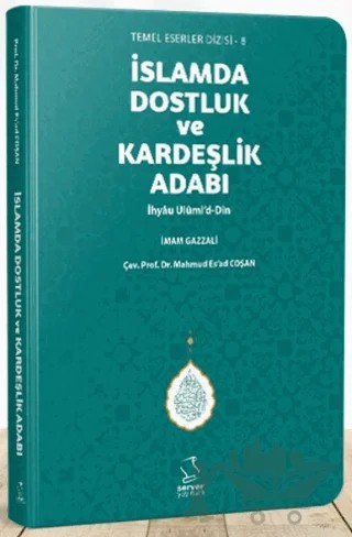 İslamda Dostluk ve Kardeşlik Adabı – İmam Gazali – Server Yayınları kitap kapağı