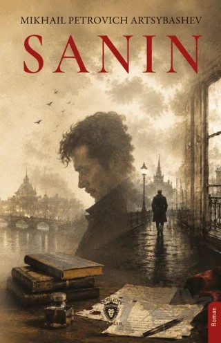 Sanın – Mikhail Petrovich Artsybashev – Dorlion Yayınları kitap kapağı
