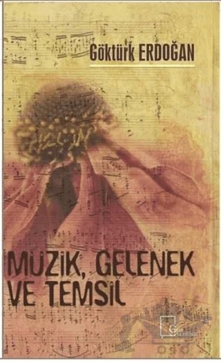 Müzik Gelenek ve Temsil – Göktürk Erdoğan – Gece Akademi kitap kapağı