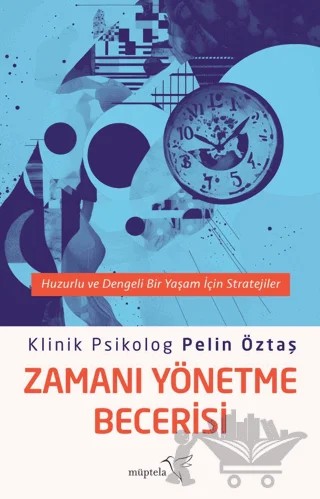 Zamanı Yönetme Becerisi – Pelin Öztaş – Müptela Yayınları kitap kapağı