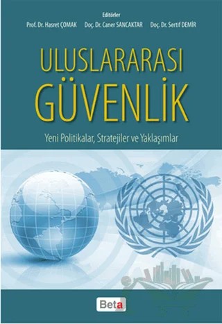 Uluslararası Güvenlik – Caner Sancaktar, Hasret Çomak, Sertif Demir – Beta Yayınevi kitap kapağı