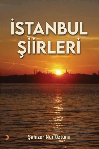 İstanbul Şiirleri – Şahizer Nur Öztuna – Cinius Yayınları kitap kapağı