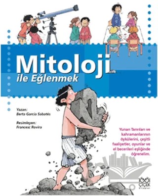 Mitoloji ile Eğlenmek – Berta Garcia Sabates – 1001 Çiçek Kitaplar kitap kapağı