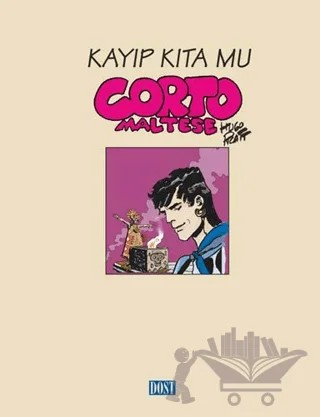 Corto Maltese Kayıp Kıta Mu – Hugo Pratt – Dost Kitabevi Yayınları kitap kapağı