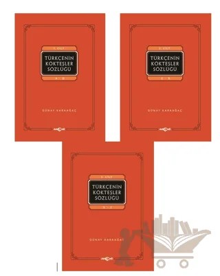 Türkçenin Kökteşler Sözlüğü 3 Cilt Takım – Günay Karaağaç – Akçağ Yayınları kitap kapağı