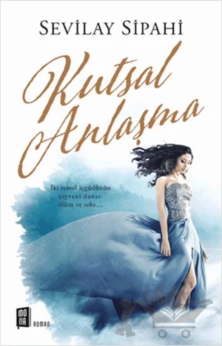 Kutsal Anlaşma – Sevilay Sipahi – Mona Kitap kitap kapağı