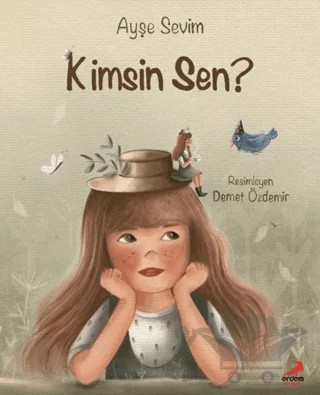 Kimsin Sen? – Ayşe Sevim – Erdem Çocuk kitap kapağı