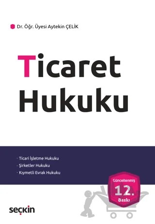 Ticaret Hukuku – Aytekin Çelik – Seçkin Yayıncılık kitap kapağı