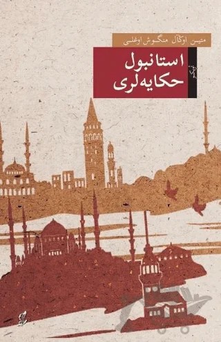 İstanbul Hikayeleri (Osmanlı Türkçesiyle) – Metin Önal Mengüşoğlu – Okur Kitaplığı kitap kapağı