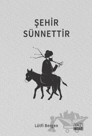 Şehir Sünnettir – Lütfi Bergen – Yazıgen Yayınevi kitap kapağı