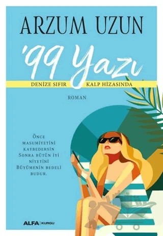 99 Yazı – Arzum Uzun – Alfa Yayınları kitap kapağı
