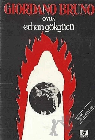 Giordano Bruno - Oyun – Erhan Gökgücü – Art Basın Yayın Hizmetleri kitap kapağı
