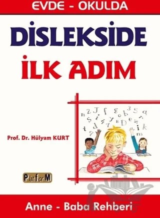 Dislekside İlk Adım – Hülyam Kurt – Platform Yayınları kitap kapağı