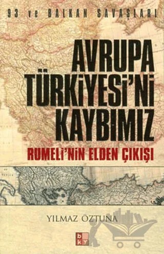 Avrupa Türkiyesi’ni Kaybımız – Yılmaz Öztuna – Babıali Kültür Yayıncılığı kitap kapağı