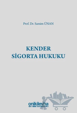 Kender Sigorta Hukuku – Samim Ünan – On İki Levha Yayınları kitap kapağı