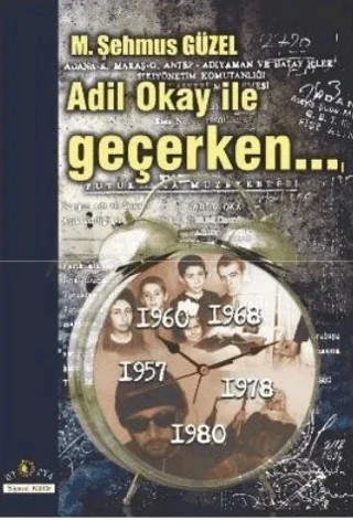 Adil Okay ile Geçerken... – M. Şehmus Güzel – Ütopya Yayınevi kitap kapağı
