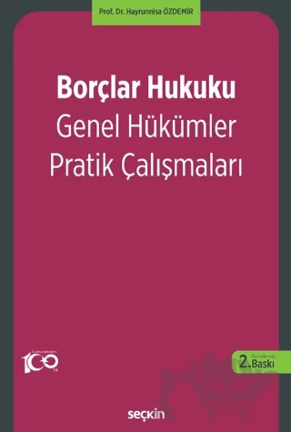 Borçlar Hukuku Genel Hükümler Pratik Çalışmaları – Hayrünnisa Özdemir – Seçkin Yayıncılık kitap kapağı
