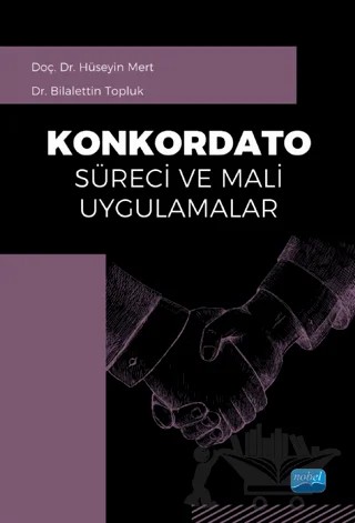 Konkordato Süreci ve Mali Uygulamalar – Bilalettin Topluk, Hüseyin Mert – Nobel Akademik Yayıncılık kitap kapağı