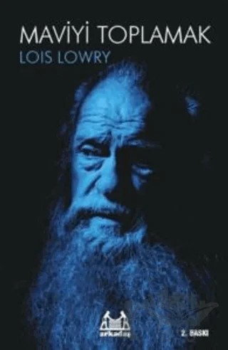 Maviyi Toplamak – Lois Lowry – Arkadaş Yayınları kitap kapağı