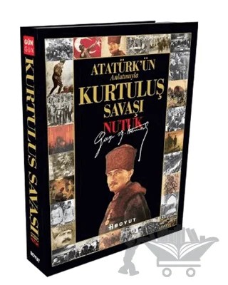 Atatürk’ün Anlatımıyla Kurtuluş Savaşı - Nutuk – Abdullah Özkan – Boyut Yayın Grubu kitap kapağı