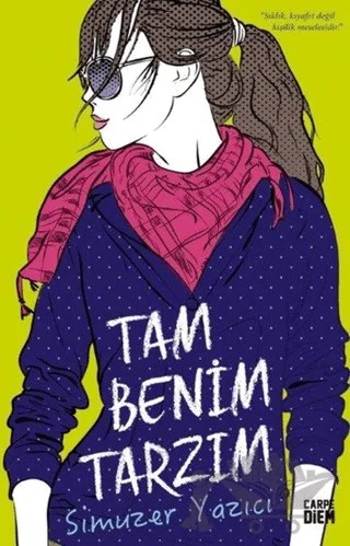 Tam Benim Tarzım – Simuzer Yazıcı – Carpe Diem Kitapları kitap kapağı