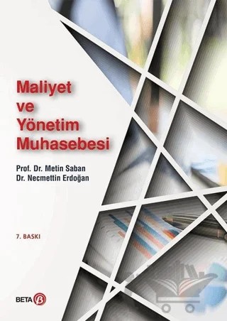Maliyet ve Yönetim Muhasebesi – Metin Saban, Necmettin Erdoğan – Beta Yayınevi kitap kapağı