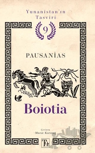 Yunanistan’ın Tasviri 9. Kitap: Boiotia – Pausanias – Töz Yayınları kitap kapağı