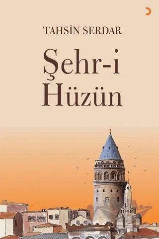 Şehr-i Hüzün – Tahsin Serdar – Cinius Yayınları kitap kapağı