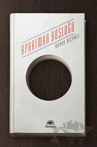 Apartman Boşluğu – Hakan Bıçakcı – İletişim Yayınevi kitap kapağı