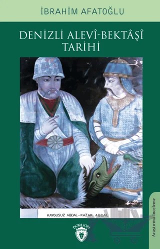 Denizli Alevi-Bektaşi Tarihi – İbrahim Afatoğlu – Dorlion Yayınları kitap kapağı