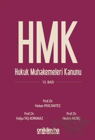 Hukuk Muhakemeleri Kanunu ve İlgili Mevzuat – Nedim Meriç, Hakan Pekcanıtez, Hülya Taş Korkmaz – On İki Levha Yayınları kitap kapağı