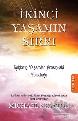 İkinci Yaşamın Sırrı – Michael Newton – Omega kitap kapağı