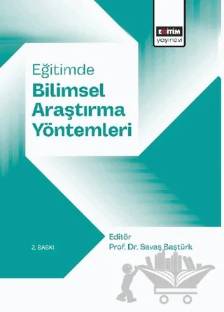 Eğitimde Bilimsel Araştırma Yöntemleri – Kolektif – Eğitim Yayınevi - Ders Kitapları kitap kapağı