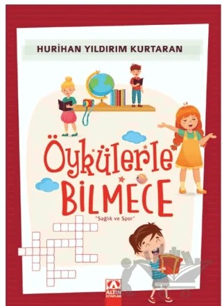 Öykülerle Bilmece – Hurihan Yıldırım Kurtaran – Altın Kitaplar kitap kapağı