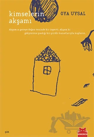 Kimselerin Akşamı – Oya Uysal – Kırmızı Kedi Yayınevi kitap kapağı