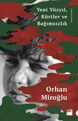 Yeni Yüzyıl Kürtler ve Bağımsızlık – Orhan Miroğlu – Doğan Kitap kitap kapağı