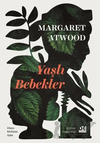 Yaşlı Bebekler – Margaret Atwood – Doğan Kitap kitap kapağı